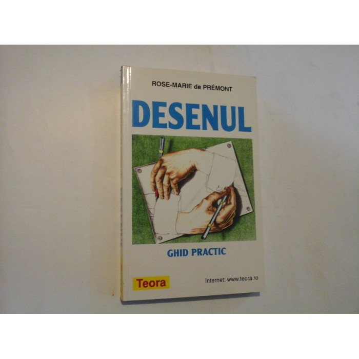 DESENUL  -  ROSE-MARIE DE PREMONT, NICOLE PHILIPPI  -  GHID PRACTIC